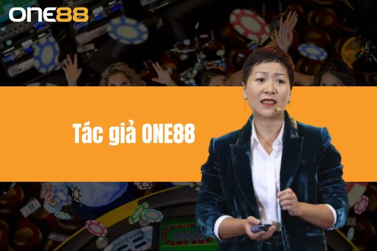 Tác Giả ONE88 - Người Đứng Đằng Sau Sự Thành Công